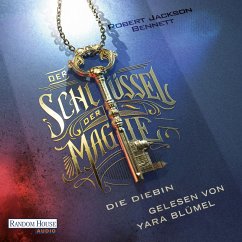 Der Schlüssel der Magie - Die Diebin (MP3-Download) - Bennett, Robert Jackson