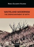 Wasteland Modernism (eBook, ePUB) Wasteland Modernism (eBook, ePUB)