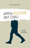 Apfelkuchen mit Chili (eBook, ePUB)