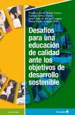 Desafíos para una educación de calidad ante los objetivos de desarrollo sostenible (eBook, PDF)