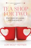 Tea Shop for Two (Love on Belmont, #1) (eBook, ePUB)