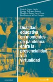 Dualidad educativa en momentos de pandemia: entre la presencialidad y la virtualidad (eBook, PDF)