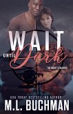 Wait Until Dark: A Military Romantic Suspense (The Night Stalkers, #3) (eBook, ePUB)