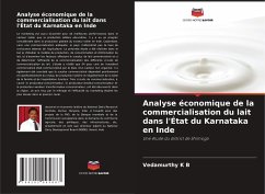 Analyse économique de la commercialisation du lait dans l'État du Karnataka en Inde - K B, Vedamurthy