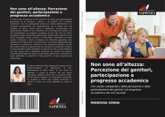 Non sono all'altezza: Percezione dei genitori, partecipazione e progresso accademico - Sinha, Manisha