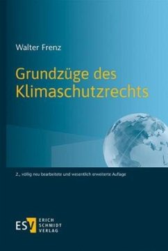 Grundzüge des Klimaschutzrechts - Frenz, Walter