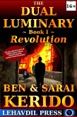 The Dual Luminary - Revolution: Book I (A Novel of the Alter Rebbe, the Origins of Chabad, and the French Revolution) (eBook, ePUB)