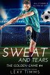 Sweat and Tears (The Golden Game, #4)... - Bild 1