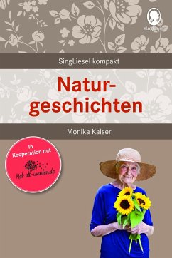 Naturgeschichten für Senioren - Kaiser, Monika