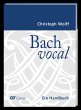 Bach vocal. Ein Handbuch - Bild 1