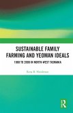 Sustainable Family Farming and Yeoman Ideals (eBook, PDF)