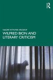Wilfred Bion and Literary Criticism (eBook, ePUB)