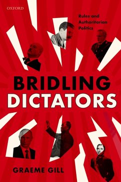Bridling Dictators (eBook, ePUB) - Gill, Graeme