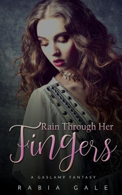 Cover Rain Through Her Fingers (eBook, ePUB)