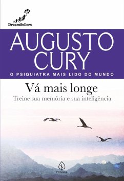 Vá mais longe (eBook, ePUB) - Cury, Augusto