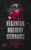Fedowar Holiday Horrors: Volume One (eBook, ePUB)