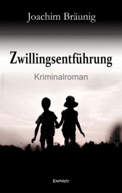 Zwillingsentführung - Bräunig, Joachim