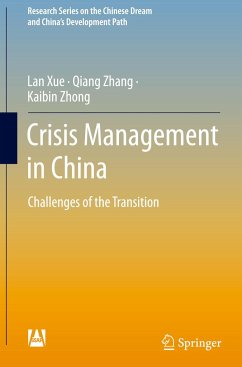 Crisis Management in China - Xue, Lan;Zhang, Qiang;Zhong, Kaibin