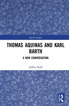 Thomas Aquinas and Karl Barth (eBook, PDF) - Skaff, Jeffrey