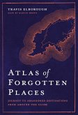 Atlas of Forgotten Places (eBook, ePUB)