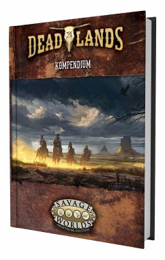 Deadlands: The Weird West - Kompendium - Hensley, Shane Lacy;Cutter, Matthew