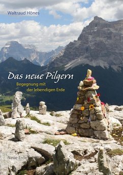 Das neue Pilgern - Hönes, Waltraud