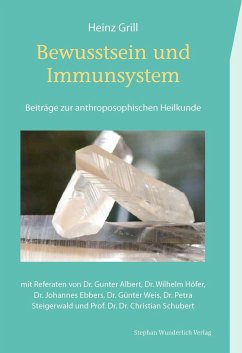 Bewusstsein und Immunsystem - Grill, Heinz