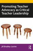 Promoting Teacher Advocacy as Critical Teacher Leadership (eBook, PDF)