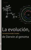La evolución, de Darwin al genoma (eBook, ePUB)