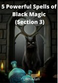 5 Powerful Spells of Black Magic (Section 3) (eBook, ePUB)
