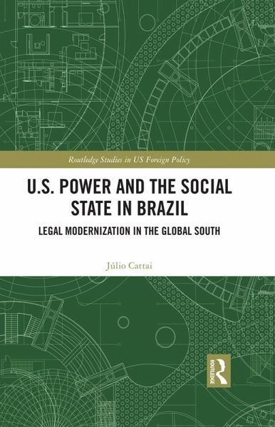 U.S. Power and the Social State in Brazil (eBook, PDF) U.S. Power and the Social State in Brazil (eBook, PDF)