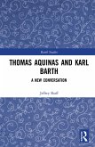 Thomas Aquinas and Karl Barth (eBook, ePUB)