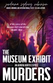 The Museum Exhibit Murders (An Aurora North Exposé, #4) (eBook, ePUB)