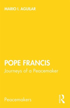 Pope Francis (eBook, ePUB) - Aguilar, Mario I.