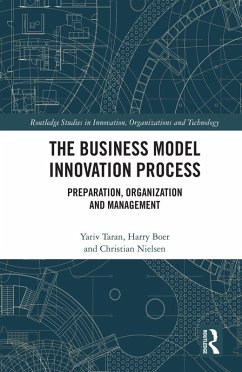 The Business Model Innovation Process (eBook, ePUB) - Taran, Yariv; Boer, Harry; Nielsen, Christian