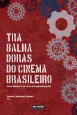 Trabalhadoras do cinema brasileiro (eBook, ePUB)