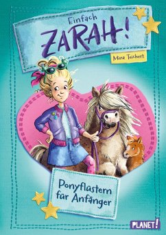 Einfach Zarah! 1: Ponyflüstern für Anfänger (eBook, ePUB) - Teichert, Mina