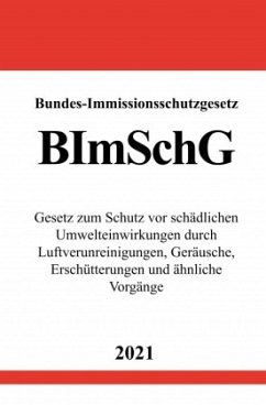 Bundes-Immissionsschutzgesetz (BImSchG) - Studier, Ronny