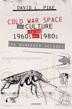 Cold War Space and Culture in the 1960s and 1980s (eBook, ePUB) - Pike, David L.