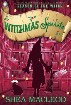 Witchmas Spirits (Season of the Witch, #2.5) (eBook, ePUB) - Macleod, Shéa