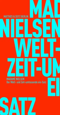 Der Welt- & Zeitumfassende ein-Satz - Madame Nielsen