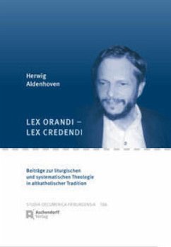 Lex orandi - lex credendi - Aldenhoven, Herwig