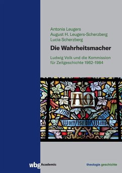 Die Wahrheitsmacher - Leugers-Scherzberg, August;Scherzberg, Lucia;Leugers, Antonia