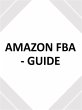 AMAZON FBA - GUIDE - utilisez ce guide... - Bild 1