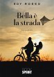 Bella è la strada (eBook, ePUB) - Bild 1