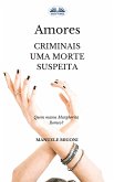 Amores Criminais Uma Morte Suspeita (eBook, ePUB)