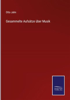 Gesammelte Aufsätze über Musik - Jahn, Otto