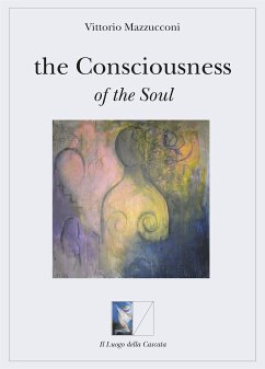 The Consciousness of the soul (eBook, ePUB) - Mazzucconi, Vittorio