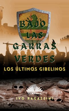 Bajo Las Garras Verdes (eBook, ePUB) - Ragazzini, Ivo