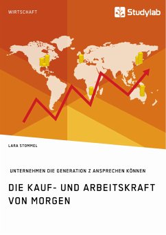 Cover Die Kauf- und Arbeitskraft von morgen. Wie Unternehmen die Generation Z ansprechen können (eBook, ePUB)